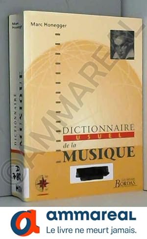 Bild des Verkufers fr DICT USUEL DE LA MUSIQUE (Ancienne Edition) zum Verkauf von Ammareal