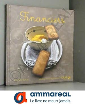 Image du vendeur pour Financiers - Nouvelles variations gourmandes mis en vente par Ammareal