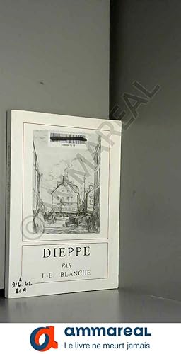 Immagine del venditore per DIEPPE, chroniques - Rimpression de l'dition de 1927 venduto da Ammareal