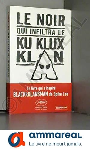 Image du vendeur pour Le Noir qui infiltra le Ku Klux Klan mis en vente par Ammareal