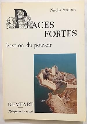 Seller image for Places fortes : bastion du pouvoir for sale by librairie philippe arnaiz