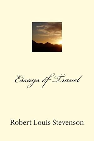 Image du vendeur pour Essays of Travel mis en vente par Redux Books