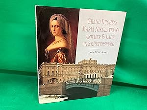 Seller image for Grand Duchess Maria Nikolayevna and her palace in St. Petersburg for sale by Eurobooks Ltd