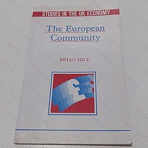 Imagen del vendedor de The European Community (Studies in the UK Economy) a la venta por BookAddiction (ibooknet member)
