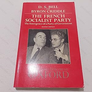 Seller image for The French Socialist Party : The Emergence of a Party of Government for sale by BookAddiction (IOBA, IBooknet)