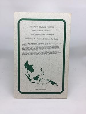 Bild des Verkufers fr THE BURMA-THAILAND AND FRONTIER OVER SIXTEEN DECADES: THREE DESCRIPTIVE DOCUMENTS zum Verkauf von Any Amount of Books