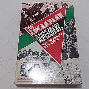 Seller image for The Lucas Plan : New Trade Unionism in the Making for sale by BookAddiction (ibooknet member)