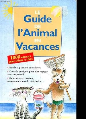Image du vendeur pour Le guide de l'animal en vacances mis en vente par Le-Livre