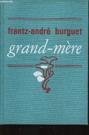 Bild des Verkufers fr Grand-Mre zum Verkauf von Le-Livre