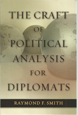 The Craft of Political Analysis For Diplomats