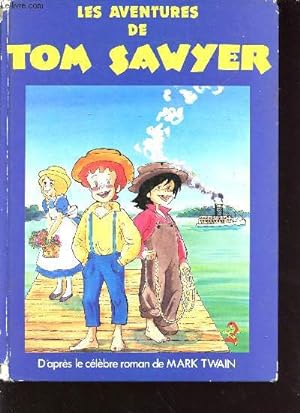 Image du vendeur pour Les aventures de Tom Sawyer mis en vente par Le-Livre