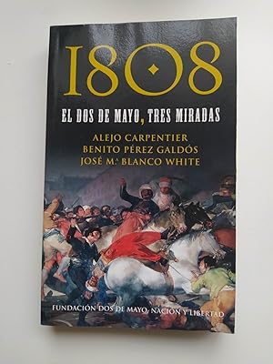 Imagen del vendedor de 1808. DOS DE MAYO. TRES MIRADAS. a la venta por TraperaDeKlaus