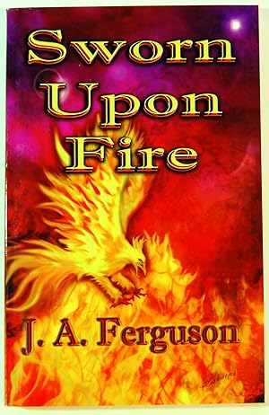 Sworn Upon Fire