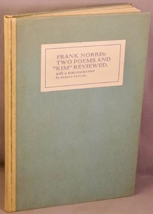 Imagen del vendedor de Frank Norris: Two Poems and "Kim" Reviewd, with a Bibliography by Harvey Taylor. a la venta por Bucks County Bookshop IOBA