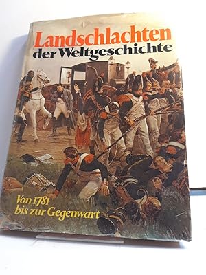 Seller image for Landschlachten der Weltgeschichten. Herausgegeben von S. L. Mayer. Aus dem Englischen bertragen von Dr. Ulrich Mohr. for sale by Antiquariat Langguth - lesenhilft