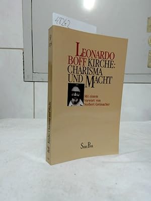 Kirche: Charisma und Macht : Studien zu einer streitbaren Ekklesiologie. Mit e. Vorw. von Norbert...