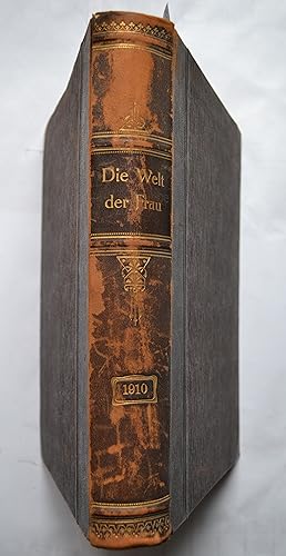 Die Welt der Frau. Beilage zu "Die Gartenlaube". Jahrgang 1910 (alle 52 Nummern).