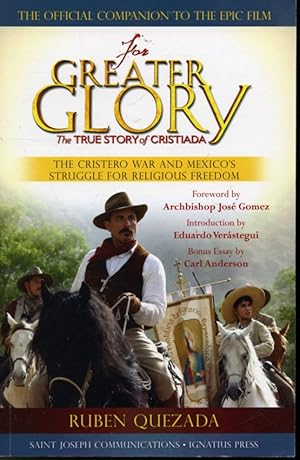 Seller image for The Greater Glory : The True Story of Cristiada for sale by Librairie Le Nord