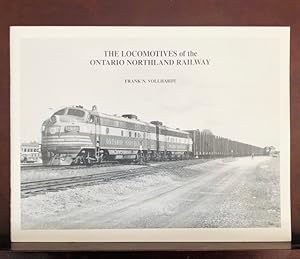 Seller image for The Locomotives Of The Ontario Northland Railway for sale by Reeve & Clarke Books (ABAC / ILAB)
