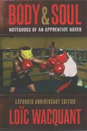 Bild des Verkufers fr Body & Soul : Notebooks of an Apprentice Boxer zum Verkauf von GreatBookPrices