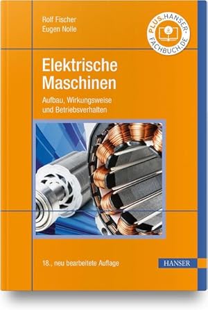 Bild des Verkufers fr Elektrische Maschinen : Aufbau, Wirkungsweise und Betriebsverhalten zum Verkauf von AHA-BUCH GmbH