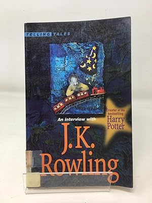 Seller image for An Interview with J.K.Rowling (Telling Tales S.) for sale by Cambridge Recycled Books