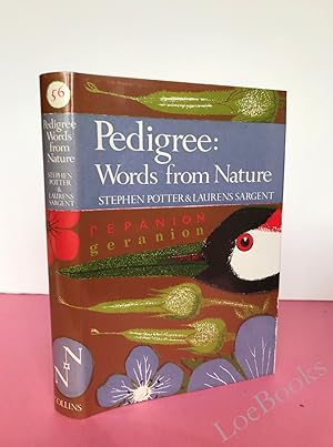 Imagen del vendedor de New Naturalist No. 56 PEDIGREE Essays on the Etymology of WORDS FROM NATURE a la venta por LOE BOOKS