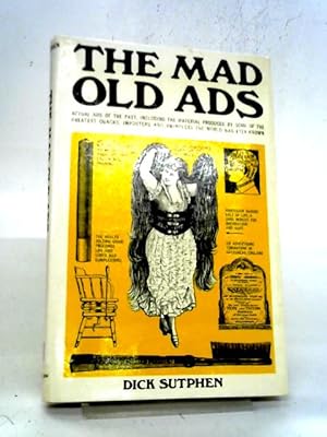 Bild des Verkufers fr The Mad Old Ads zum Verkauf von World of Rare Books