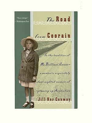 Imagen del vendedor de The Road From Coorain - Growing up in Australia, An Autobiography by Jill Kerr Conway. Australian Sheep Farming. Paperback Format, Published by Vintage Books in 1989. a la venta por Brothertown Books