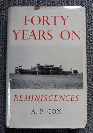 Seller image for FORTY YEARS ON: REMINISCENCES. for sale by Capricorn Books