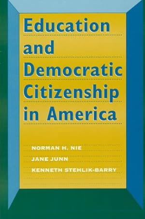 Image du vendeur pour Education and Democratic Citizenship in America mis en vente par GreatBookPrices