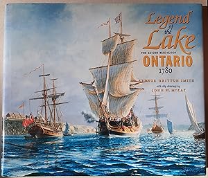Seller image for Legend of the Lake: The 22-gun Brig-Sloop Ontario 1780. for sale by Abbey Books