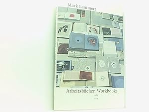 Immagine del venditore per Mark Lammert: Arbeitsbcher /Workbooks 1989-2004. Dt. /Engl. venduto da Book Broker