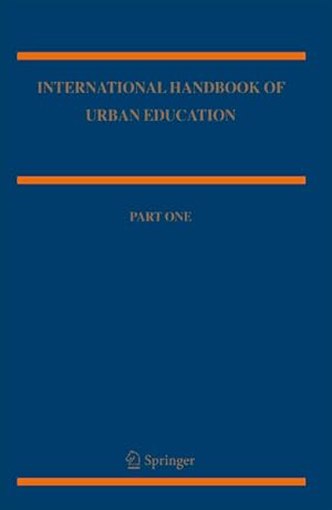 Bild des Verkufers fr International Handbook of Urban Education. 2 Vols. [Springer International Handbooks of Education, Vol. 19]. zum Verkauf von Antiquariat Thomas Haker GmbH & Co. KG