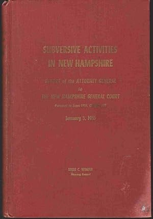 Seller image for SUBVERSIVE ACTIVITIES IN NEW HAMPSHIRE. REPORT OF THE ATTORNEY GENERAL TO THE NEW HAMPSHIRE GENERAL COURT for sale by Easton's Books, Inc.
