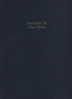Bild des Verkufers fr Festschrift fr Peter Bloch: Zum 11. Juli 1990. zum Verkauf von Fundus-Online GbR Borkert Schwarz Zerfa