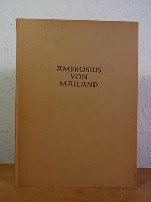 Seller image for Ambrosius von Mailand. Ein sozialer Bischof, das Vorbild unserer Zeit for sale by Antiquariat Weber