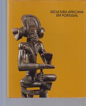 Escultura Africana em Portugal. (Ausstellung).