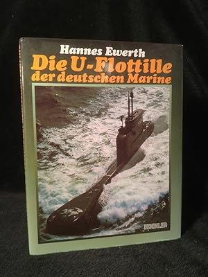 Imagen del vendedor de Die U-Flottille der deutschen Marine a la venta por ANTIQUARIAT Franke BRUDDENBOOKS