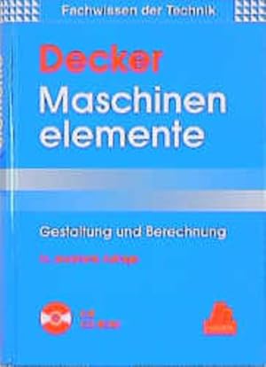 Seller image for Maschinenelemente: Gestaltung und Berechnung. (Das Fachwissen des Technikers). for sale by Antiquariat Bookfarm