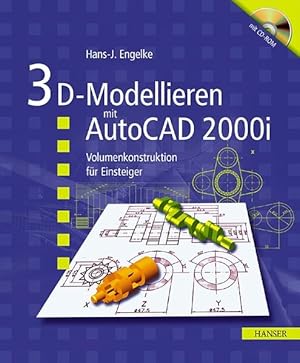 Bild des Verkufers fr 3D- Konstruktion mit AutoCAD 2002. Volumen- Modellieren fr Einsteiger. zum Verkauf von Antiquariat Bookfarm