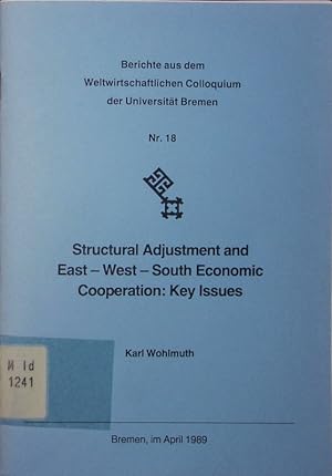 Bild des Verkufers fr Structural adjustment and east-west-south economic cooperation. zum Verkauf von Antiquariat Bookfarm