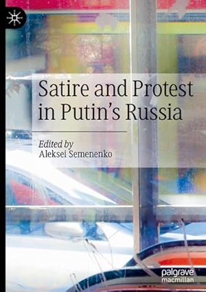 Seller image for Satire and Protest in Putins Russia for sale by AHA-BUCH GmbH