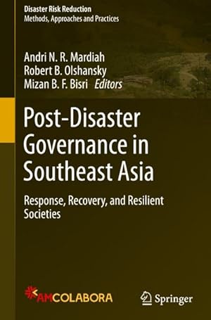 Immagine del venditore per Post-Disaster Governance in Southeast Asia : Response, Recovery, and Resilient Societies venduto da AHA-BUCH GmbH