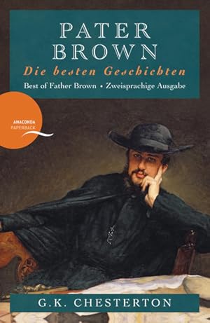 Bild des Verkufers fr Pater Brown - Die besten Geschichten / Best of Father Brown (Anaconda Paperback): Zweisprachige Ausgabe zum Verkauf von Gerald Wollermann