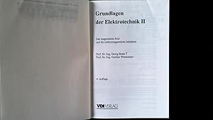 Bild des Verkufers fr Grundlagen der Elektrotechnik II, Das magnetische Feld und die elektromagnetische Induktion. zum Verkauf von Antiquariat Bookfarm