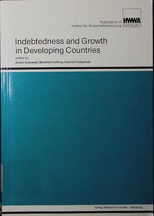 Bild des Verkufers fr Indebtedness and growth in developing countries. zum Verkauf von Antiquariat Bookfarm