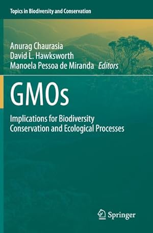 Bild des Verkufers fr GMOs : Implications for Biodiversity Conservation and Ecological Processes zum Verkauf von AHA-BUCH GmbH