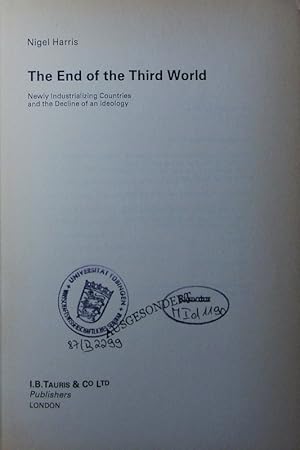 Bild des Verkufers fr The end of the Third World. newly industrializing countries and the decline of an ideology. zum Verkauf von Antiquariat Bookfarm