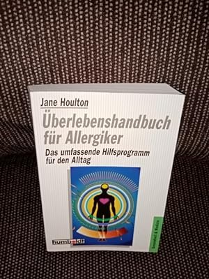 Überlebenshandbuch für Allergiker : das umfassende Hilfsprogramm für den Alltag. von / Humboldt-T...